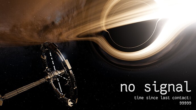 The station in no signal to the bottom left under the accretion disk of a black hole along with a title drop in the bottom right which reads "no signal, days since last contact: 99999".